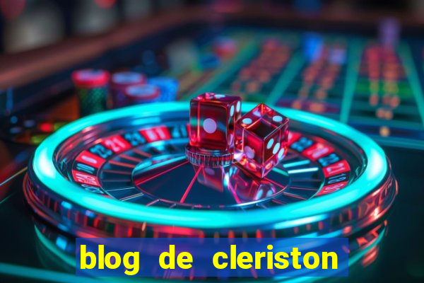 blog de cleriston silva serrinha bahia